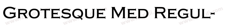 Grotesque Med Regul字体转换